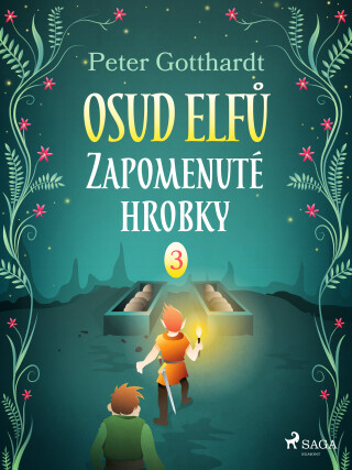 Osud Elfů 3: Zapomenuté hrobky - Peter Gotthardt