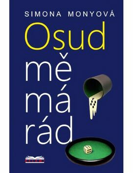 Osud mě má rád - Simona Monyová