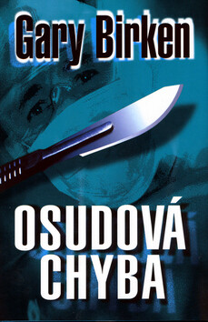 Osudová chyba - Gary Birken
