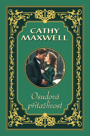 Osudová přitažlivost - Cathy Maxwell
