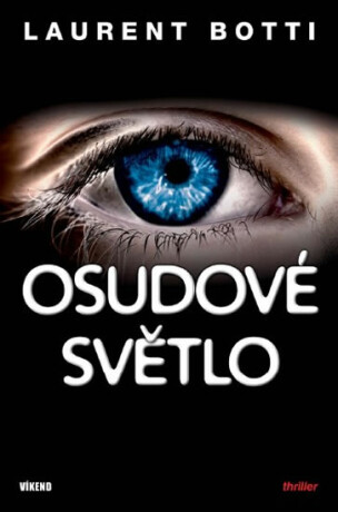 Osudové světlo - Laurent Botti