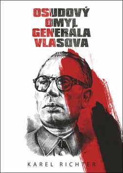 Osudový omyl generála Vlasova (Defekt) - Karel Richter