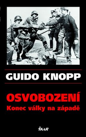 Osvobození - Guido Knopp