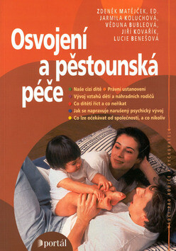 Osvojení a pěstounská péče - Zdeněk Matějček