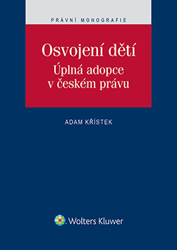 Osvojení dětí. Úplná adopce v českém právu - Adam Křístek