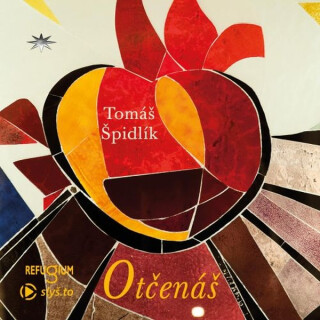 Otčenáš - Tomáš Špidlík