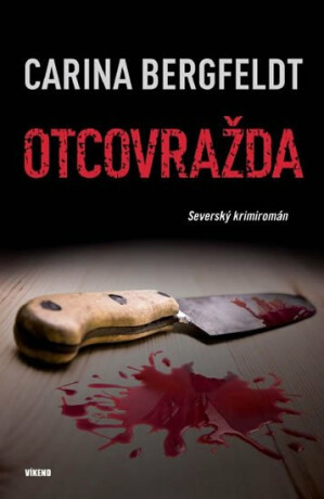 Otcovražda - Severský krimiromán - Bergfeldt Carina