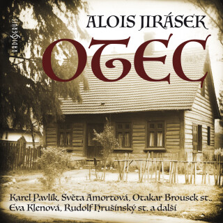 Otec - Alois Jirásek