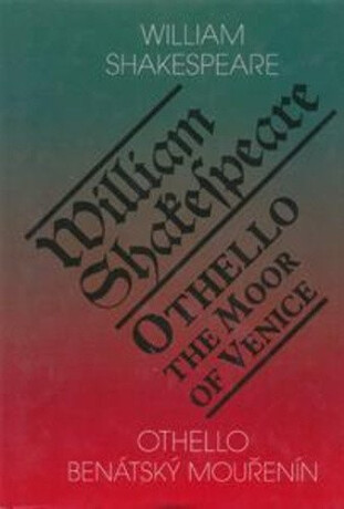 Othello, benátský mouřenín / Othello, the Moor of Venice - William Shakespeare