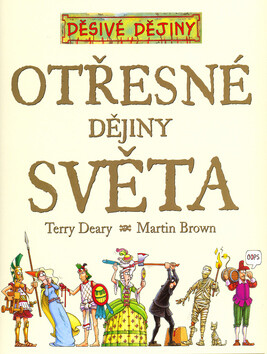 Otřesné dějiny světa - Terry Deary; Martin Brown