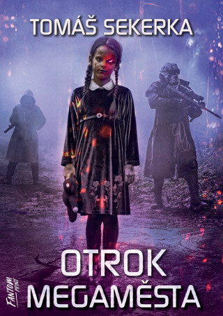 Otrok megaměsta - Tomáš Sekerka