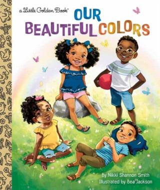 Our Beautiful Colors - Bea Jackson,Nikki Shannon Smith