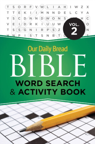 Our Daily Bread Bible Word Search & Activity Book, Volume 2 - 
