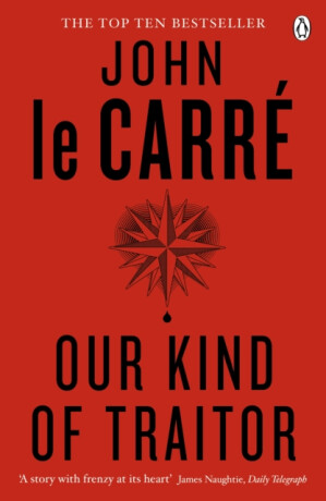 Our Kind of Traitor - John le Carré