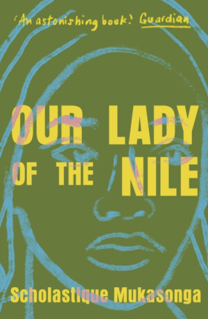 Our Lady of the Nile - Scholastika Mukasonga