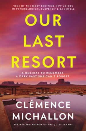 Our Last Resort - Clémence Michallonová