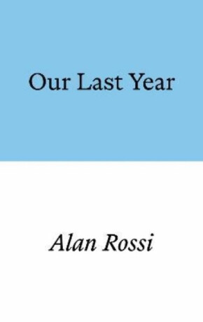 Our Last Year - Alan Rossi