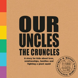 Our Uncles the Cruncles - Alex Waldron