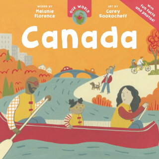 Our World: Canada - Melanie Florence