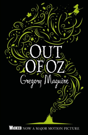 Out of Oz - Gregory Maguire