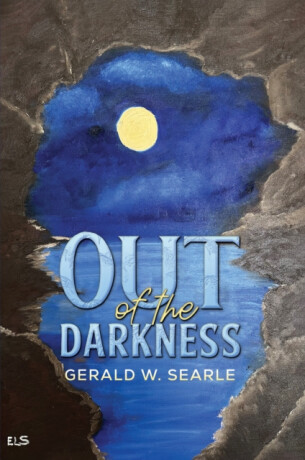 Out of the Darkness - Gerald W. Searle