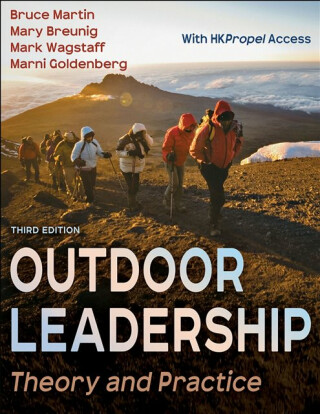 Outdoor Leadership - Mark Wagstaff,Bruce Martin,Mary Breunig,Marni Goldenberg