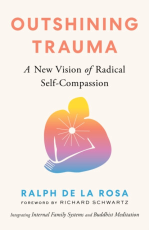 Outshining Trauma - Huang Yuanji,Ralph De La Rosa