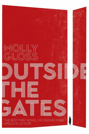 Outside the Gates - Molly Gloss