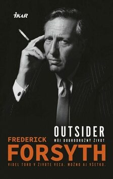 Outsider Môj dobrodružný život - Frederick Forsyth
