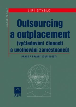 Outsourcing a outplacement - Jiří Stýblo