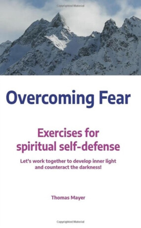 Overcoming Fear - Thomas Mayer