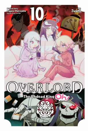 Overlord: The Undead King Oh!, Vol. 10 - Cunningham Andrew,Maruyama Kugane,Rachel Pierce,So-Bin So-Bin,Juami Juami