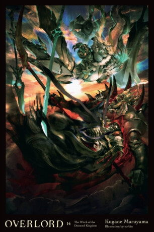 Overlord, Vol. 14 (light novel) - Maruyama Kugane,So-Bin So-Bin,Andrew Cunningham