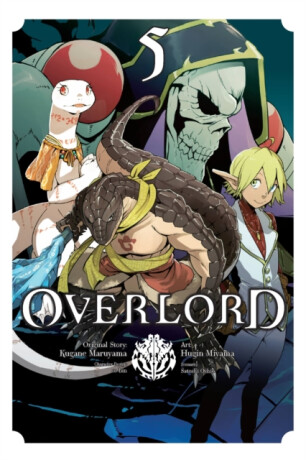 Overlord, Vol. 5 (manga) - Maruyama Kugane,So-Bin So-Bin,Emily Balistrieri,Satoshi Oshio,Hugin Miyama