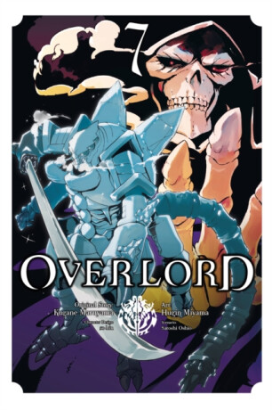 Overlord, Vol. 7 (manga) - Maruyama Kugane,So-Bin So-Bin,Emily Balistrieri,Satoshi Oshio,Hugin Miyama