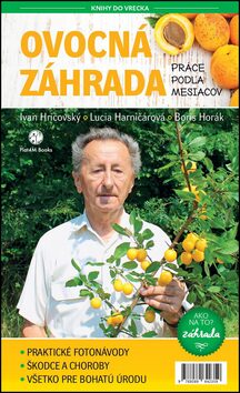 Ovocná záhrada Práce podľa mesiacov - Boris Horák,Ivan Hričovský,Lucia Harničárová