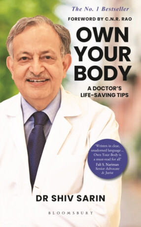 Own Your Body - Dr. Shiv K Sarin