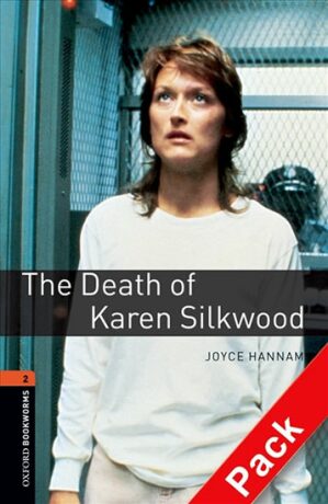 Oxford Bookworms Library 2 Death of Karen Silkwood with Audio Mp3 Pack (New Edition) - Hannam Joyce