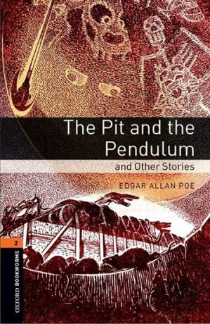 Oxford Bookworms Library 2 Pit, Pendulum and Other Stories with Audio Mp3 Pack (New Edition) - Poe Edgar Allan