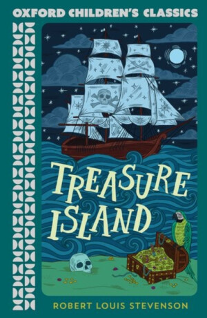 Oxford Children's Classics: Treasure Island - Robert Louis Stevenson
