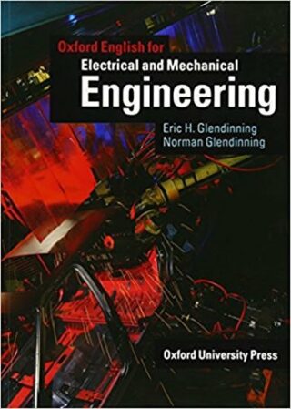 Oxford English for Electrical and Mechanical Engineering Student´s Book - Glendinning Eric H.