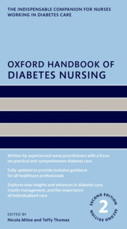 Oxford Handbook of Diabetes Nursing - Ms Nicola  Milne,Ms Teffy  Thomas