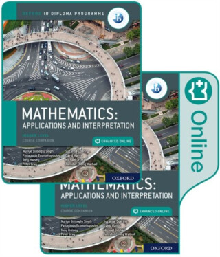 Oxford IB Diploma Programme: IB Mathematics: applications and interpretation, Higher Level, Print and Enhanced Online Course Book Pack - David Harris,Peter Gray,Jennifer Chang Wathall,Suzanne Doering,Tony Halsey,Panayiotis Economopoulos,Nuriye Sirinoglu Singh,Michael Ortman