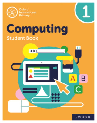 Oxford International Computing: Student Book 1 - Alison Page,Karl Held,Howard Lincoln,Diane Levine