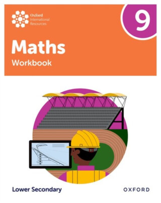 Oxford International Maths: Workbook 9 (Lower Secondary) - Katie Wood,Charlotte Hawthorne,Jemma Sherwood,Helen Konstantine,Dan Draper,Paulo Ferro