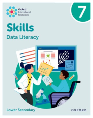 Oxford International Skills: Data Literacy: Practice Book 7 - Karen Morrison,Lisa Greenstein