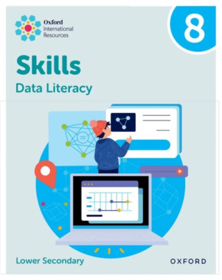 Oxford International Skills: Data Literacy: Practice Book 8 - Karen Morrison,Lisa Greenstein
