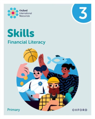 Oxford International Skills: Financial Literacy: Practice Book 3 - Steph King