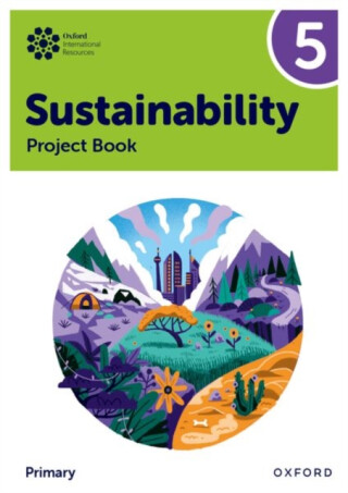 Oxford International Sustainability: Project Book 5 (Primary) - Jaimie P. Cloud,Jody Ellenby