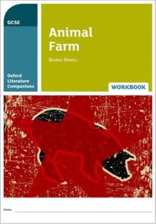 Oxford Literature Companions: Animal Farm Workbook - Peter Buckroyd,Helen Backhouse